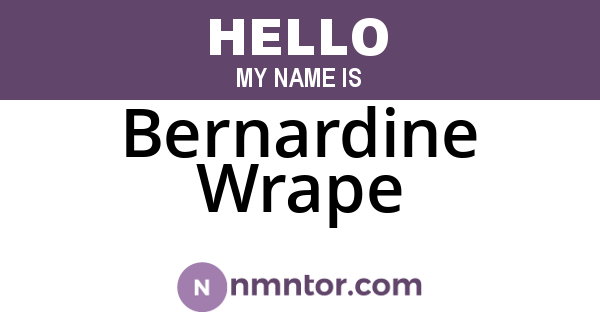 Bernardine Wrape
