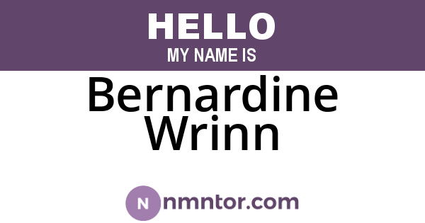 Bernardine Wrinn