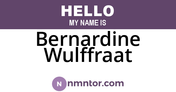 Bernardine Wulffraat