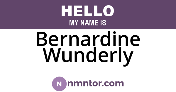 Bernardine Wunderly