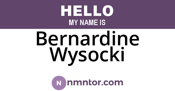 Bernardine Wysocki