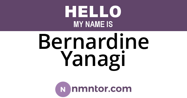 Bernardine Yanagi