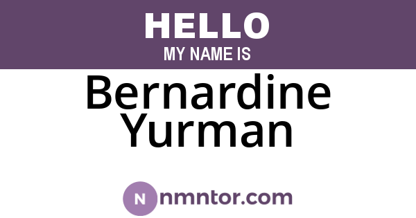 Bernardine Yurman