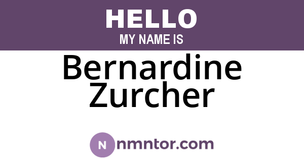 Bernardine Zurcher