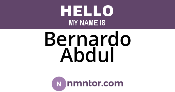 Bernardo Abdul
