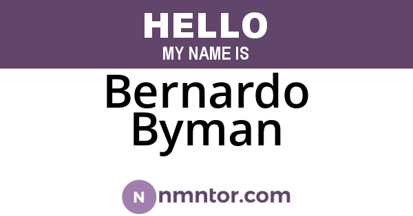 Bernardo Byman