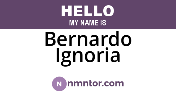 Bernardo Ignoria