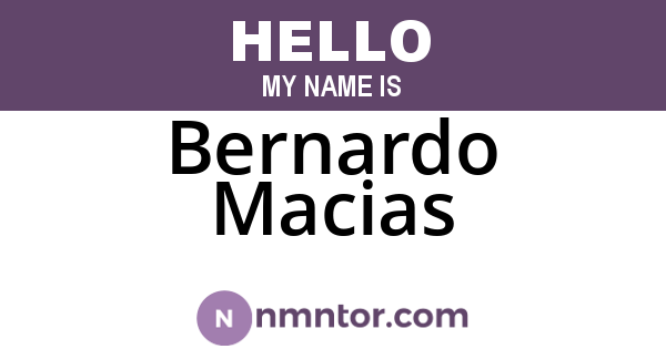 Bernardo Macias