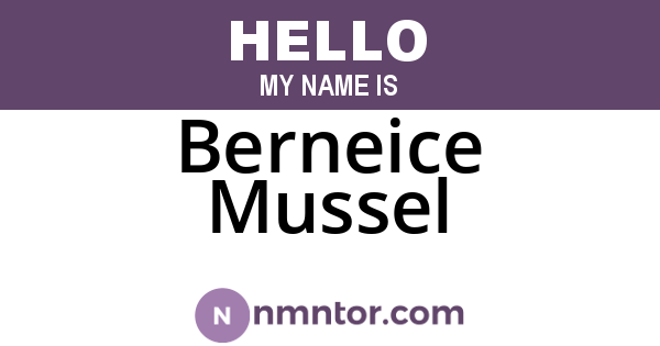 Berneice Mussel