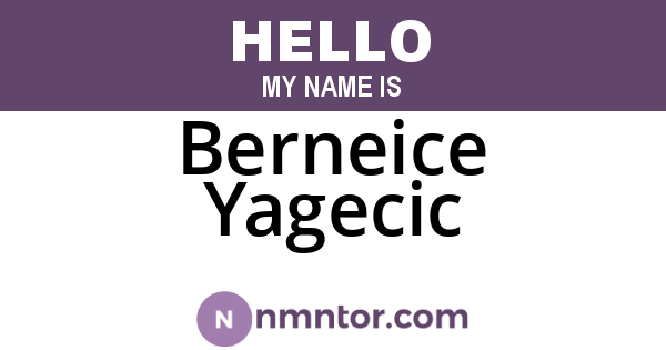 Berneice Yagecic