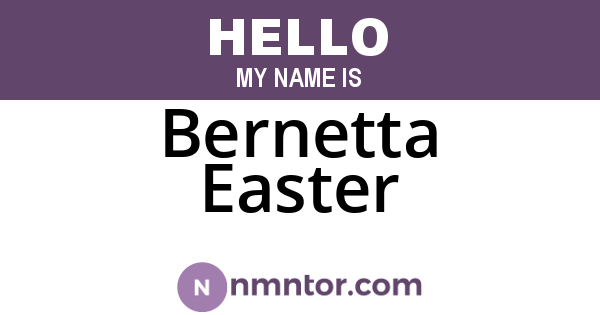 Bernetta Easter