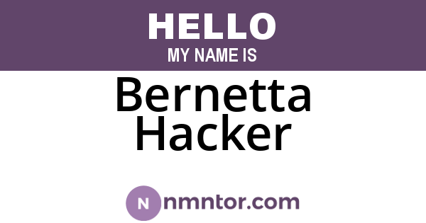 Bernetta Hacker