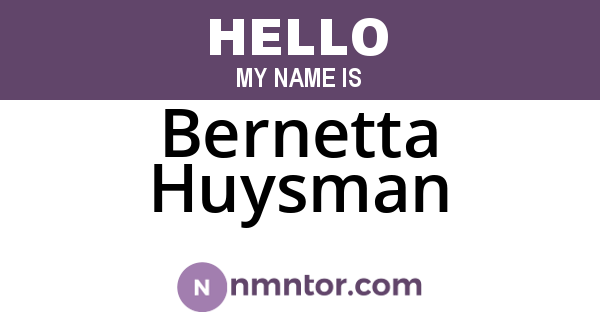 Bernetta Huysman