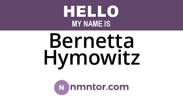 Bernetta Hymowitz
