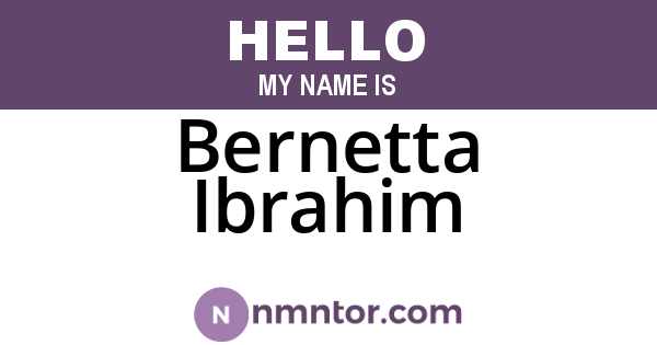 Bernetta Ibrahim