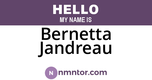 Bernetta Jandreau