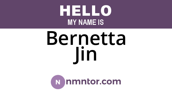 Bernetta Jin