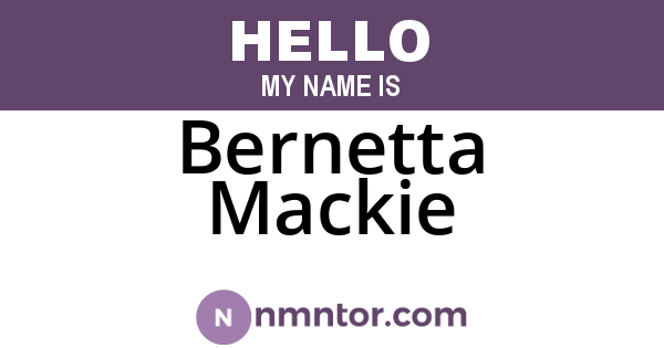Bernetta Mackie
