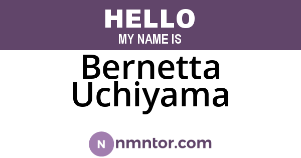 Bernetta Uchiyama