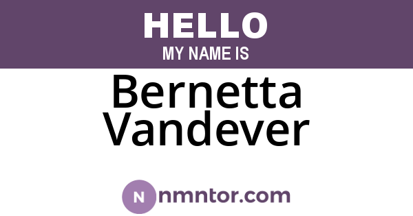 Bernetta Vandever