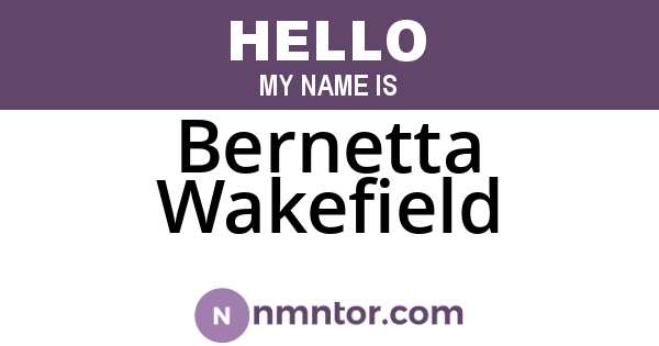 Bernetta Wakefield
