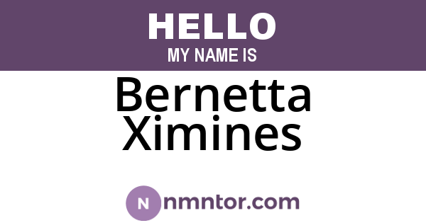 Bernetta Ximines