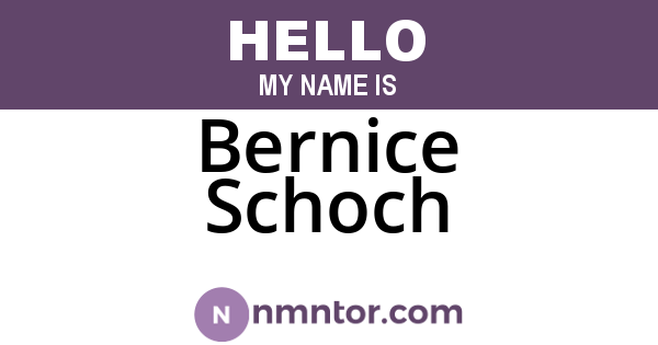 Bernice Schoch