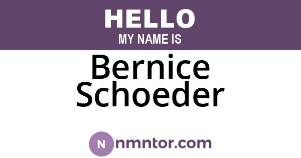 Bernice Schoeder