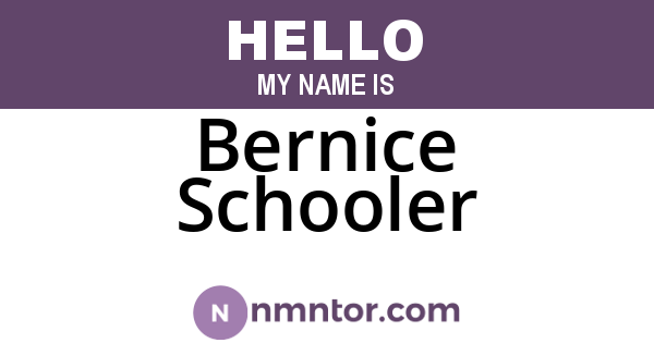 Bernice Schooler