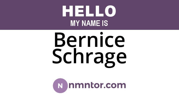 Bernice Schrage