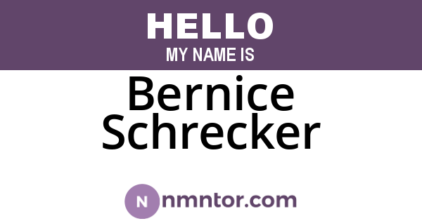 Bernice Schrecker