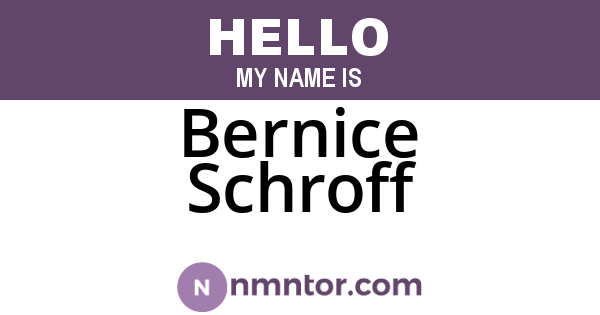 Bernice Schroff