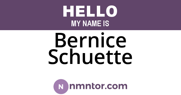 Bernice Schuette