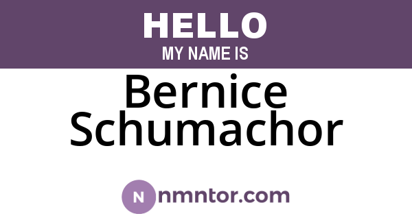 Bernice Schumachor