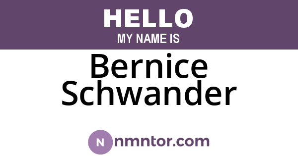 Bernice Schwander