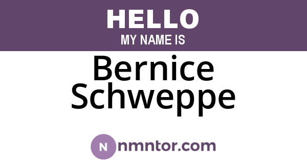 Bernice Schweppe