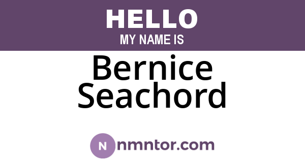 Bernice Seachord