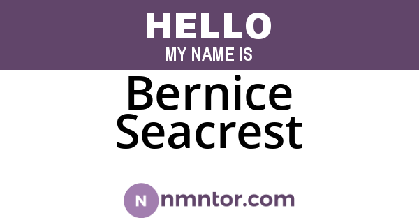 Bernice Seacrest