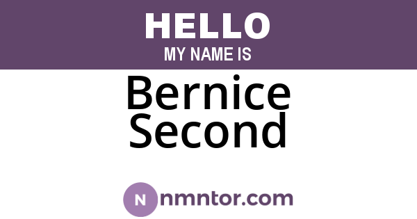 Bernice Second