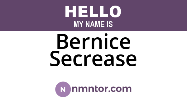 Bernice Secrease