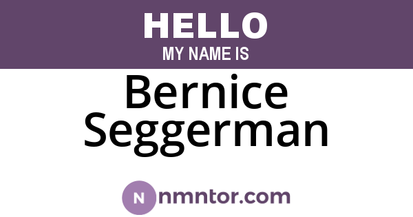Bernice Seggerman