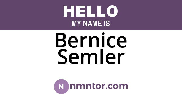 Bernice Semler