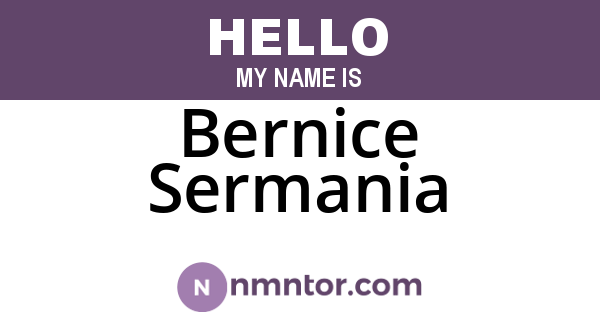 Bernice Sermania