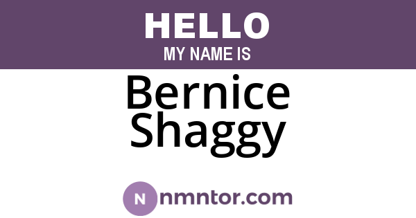 Bernice Shaggy