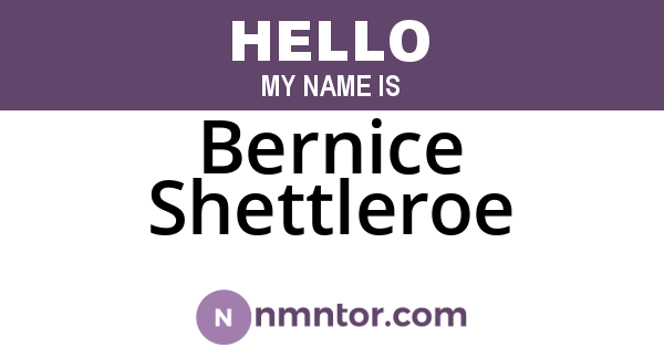 Bernice Shettleroe
