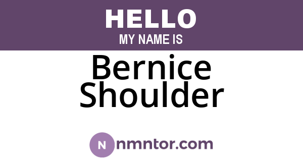 Bernice Shoulder