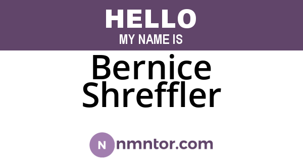 Bernice Shreffler