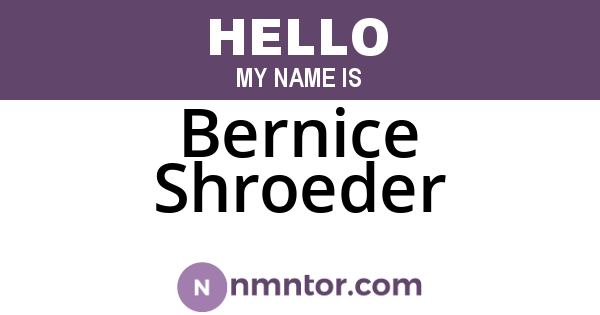 Bernice Shroeder