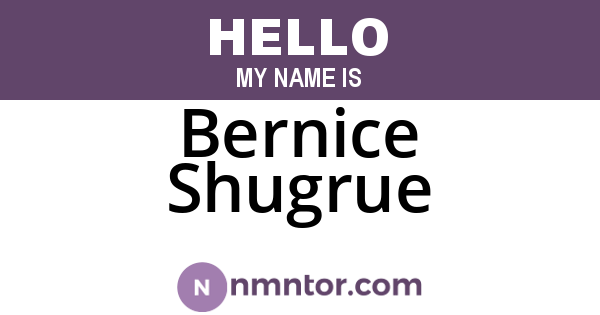 Bernice Shugrue