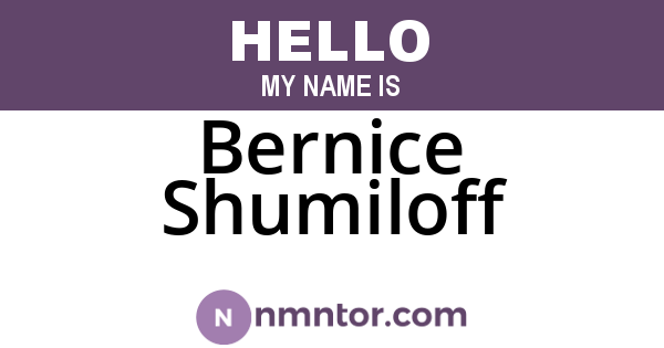 Bernice Shumiloff